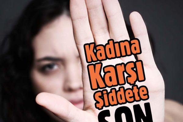 Kadına Yönelik Şiddete Hayır